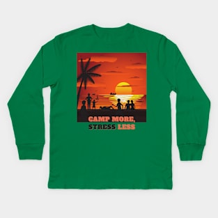 Camp more, stress less (beach people at sunset) Kids Long Sleeve T-Shirt